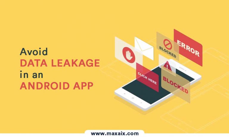 8 Proven Ways to Avoid Data Leakage in an Android App