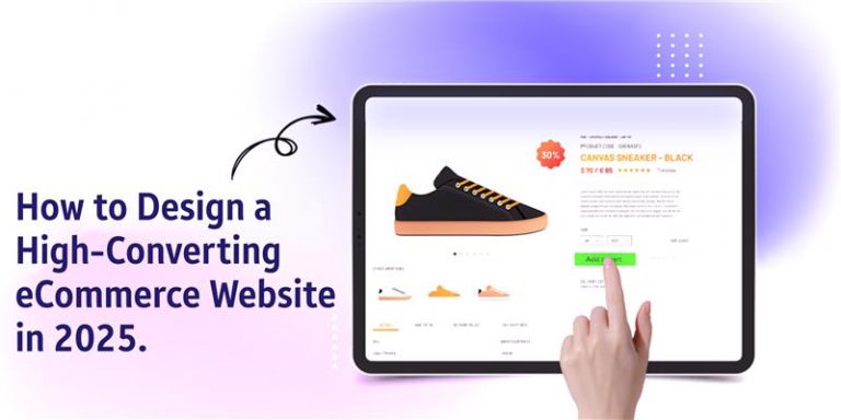 How to Design a High-Converting eCommerce Website in 2025 